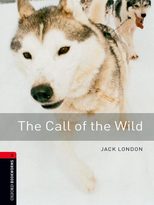 Title details for The Call of the Wild by Jack London - Available